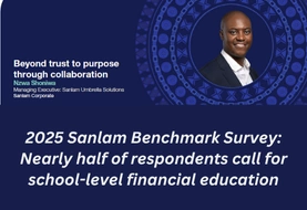 2025 Sanlam Benchmark Survey: Nearly half of respondents call for school-level financial education