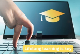 Lifelong learning is key to relevance in today’s marketplace