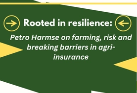 Rooted in resilience: Petro Harmse on farming, risk and breaking barriers in agri-insurance