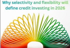 Credit 2026 Outlook: Build up your core strength and stay flexible
