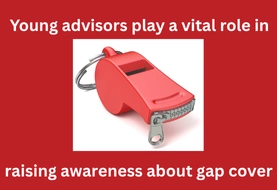 Young advisors play a vital role in raising awareness about gap cover
