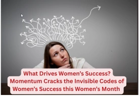 What Drives Women’s Success? Momentum Cracks the Invisible Codes of Women’s Success this Women’s Month 