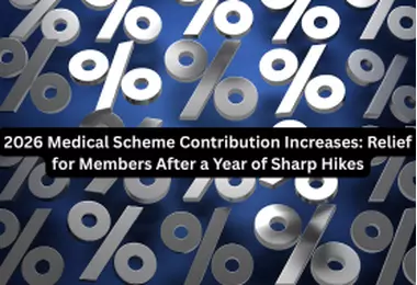 2026 Medical Scheme Contribution Increases: Relief for Members After a Year of Sharp Hikes