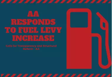 AA Responds to Fuel Levy Increase: Calls for Transparency and Structural Reform 
