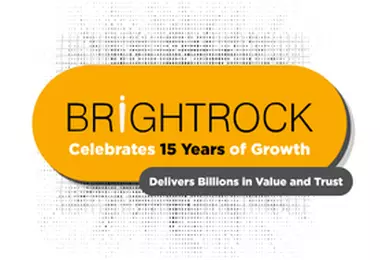 BrightRock Celebrates 15 Years of Growth, Delivers Billions in Value and Trust