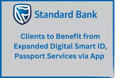 Standard Bank Clients to Benefit from Expanded Digital Smart ID, Passport Services via App 
