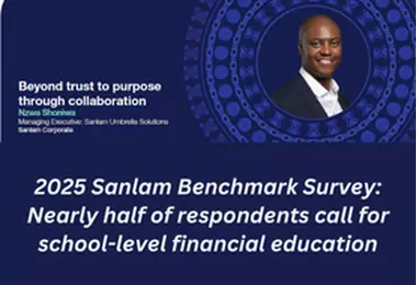 2025 Sanlam Benchmark Survey: Nearly half of respondents call for school-level financial education