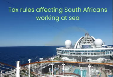 South African Seafarers: Navigating the Tax Tides of Working Offshore