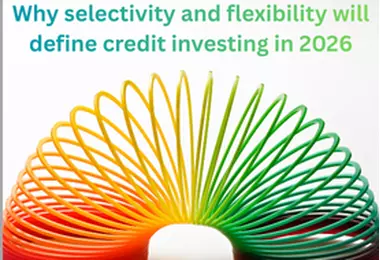 Credit 2026 Outlook: Build up your core strength and stay flexible
