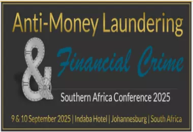 Anti-Money Laundering & Financial Crime Southern Africa Conference 2025