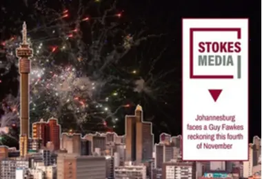 Johannesburg faces a Guy Fawkes reckoning this fourth of November