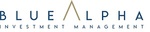 A focus on value creation and growth pays off for BlueAlpha