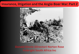 Insurance, litigation and the Anglo-Boer War: Part 2