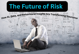 The Future of Risk: How AI, Data, and Behavioural Insights Are Transforming Insurance