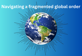 Navigating a fragmented global order: what investors need to know