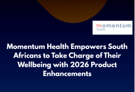 Momentum Health Empowers South Africans to Take Charge of Their Wellbeing with 2026 Product Enhancements